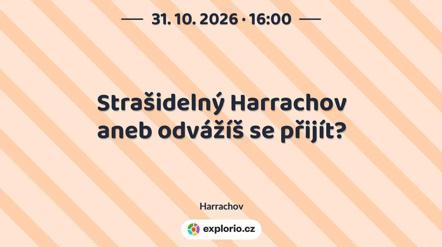 Strašidelný Harrachov aneb odvážíš se přijít? – festivaly a Slavnosti, Harrachov