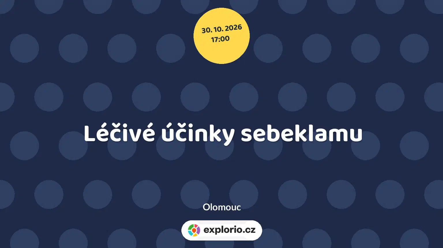 Léčivé účinky sebeklamu – divadlo, Hudba a Kino, Olomouc