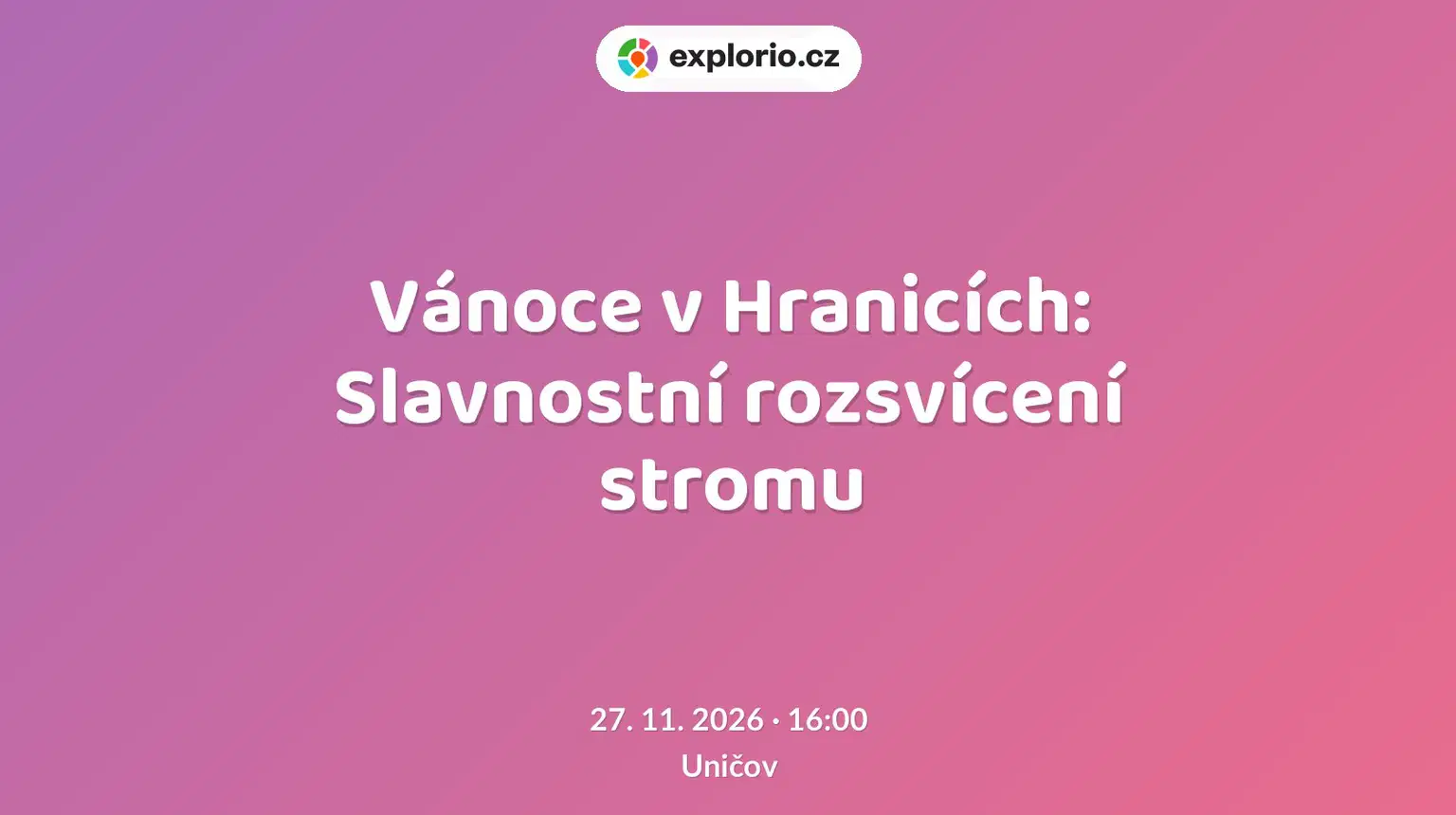 Vánoce v Hranicích: Slavnostní rozsvícení stromu – festivaly a Slavnosti, Uničov
