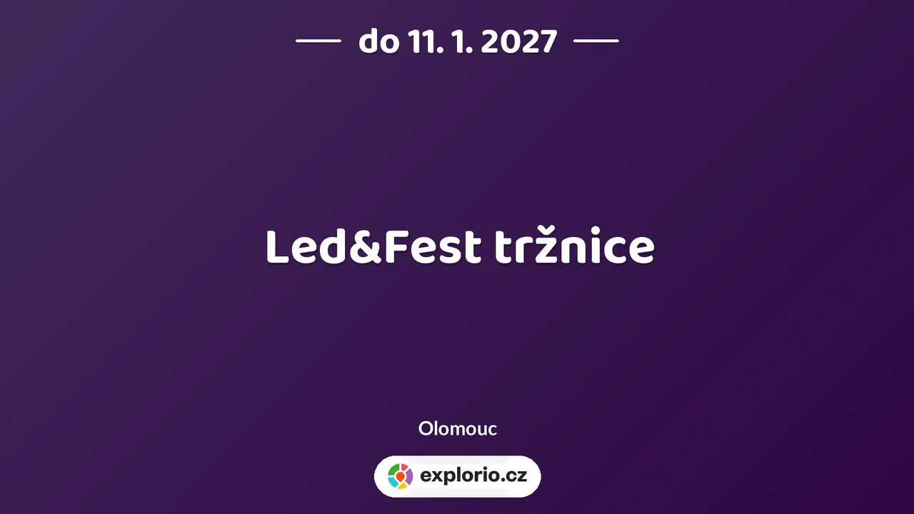 Led&Fest tržnice – festivaly a Slavnosti, Olomouc