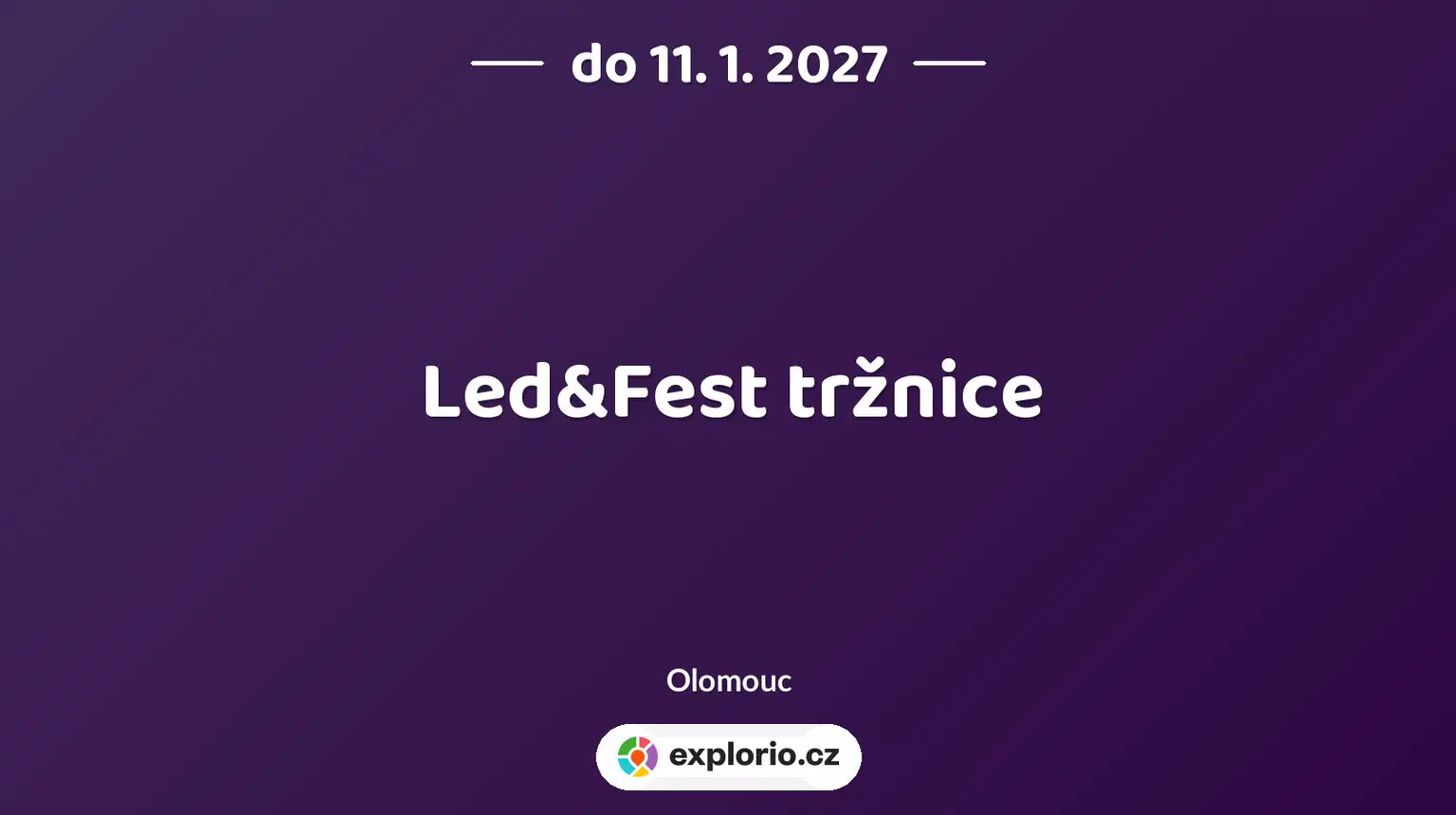 Led&Fest tržnice – festivaly a Slavnosti, Olomouc