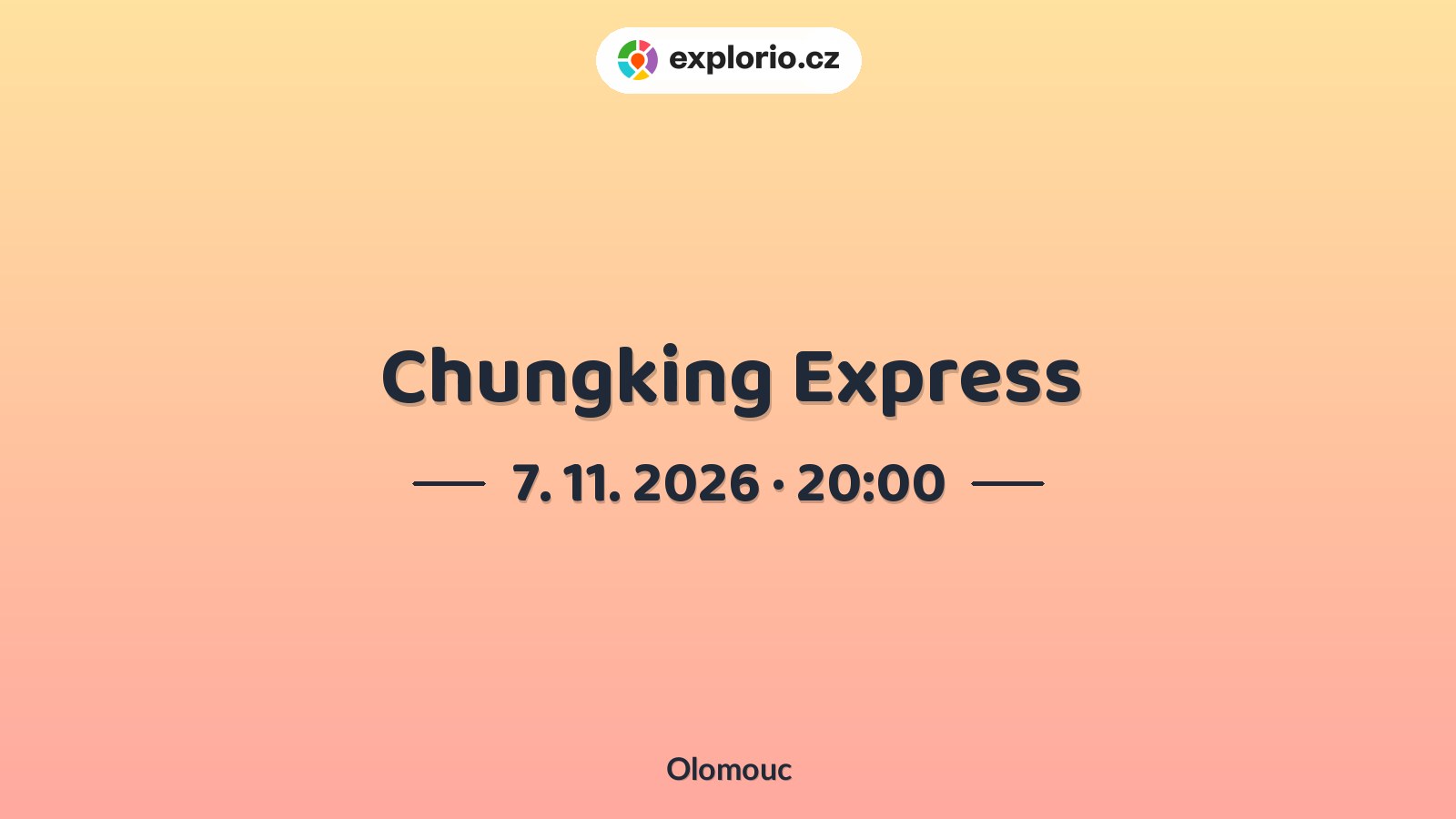 Chungking Express – divadlo, Hudba a Kino, Olomouc
