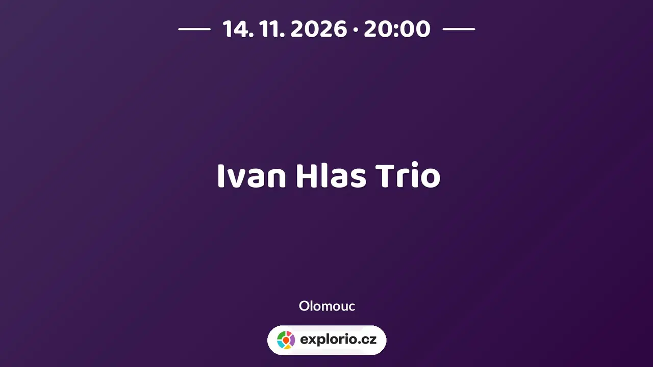 Ivan Hlas Trio – divadlo, Hudba a Kino, Olomouc