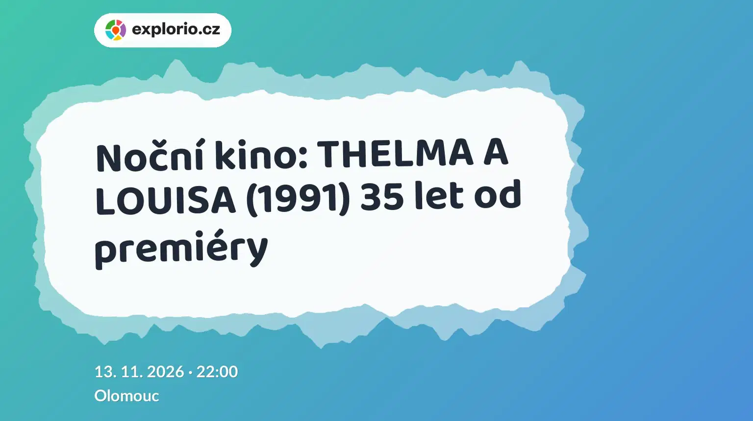 Noční kino: THELMA A LOUISA (1991) 35 let od premiéry – divadlo, Hudba a Kino, Olomouc
