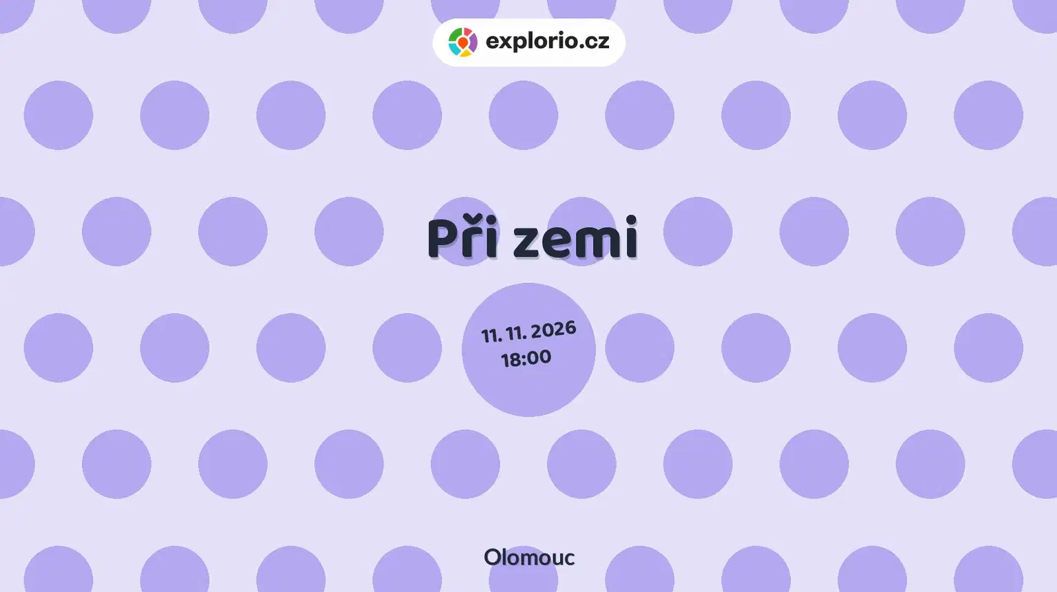 Při zemi – divadlo, Hudba a Kino, Olomouc