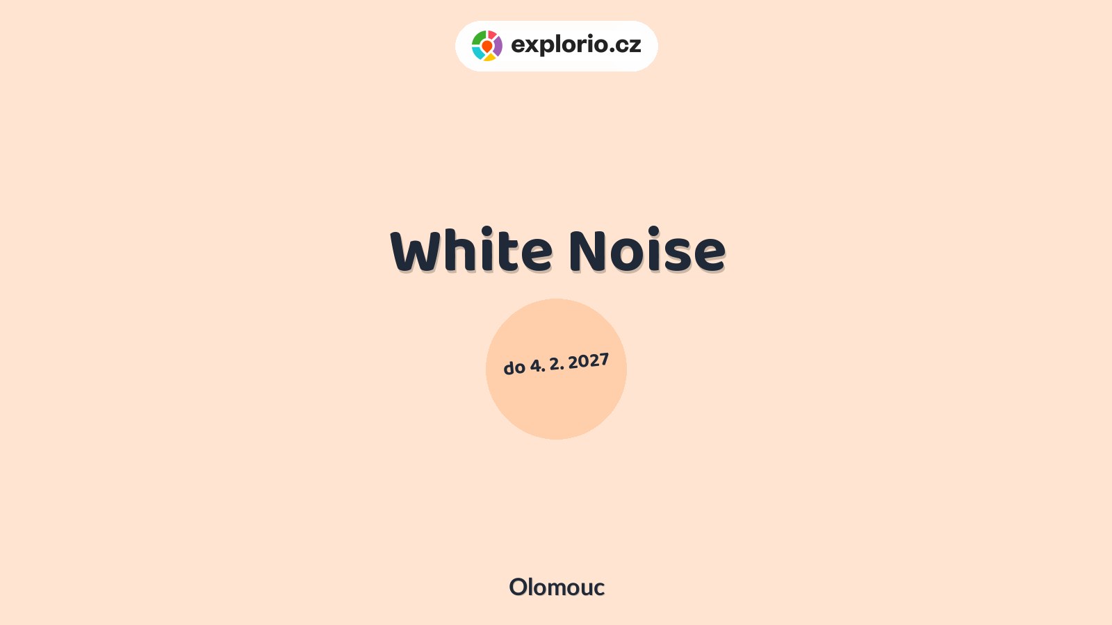 White Noise – prohlídky a Muzea, Olomouc
