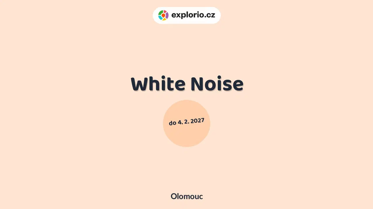White Noise – prohlídky a Muzea, Olomouc