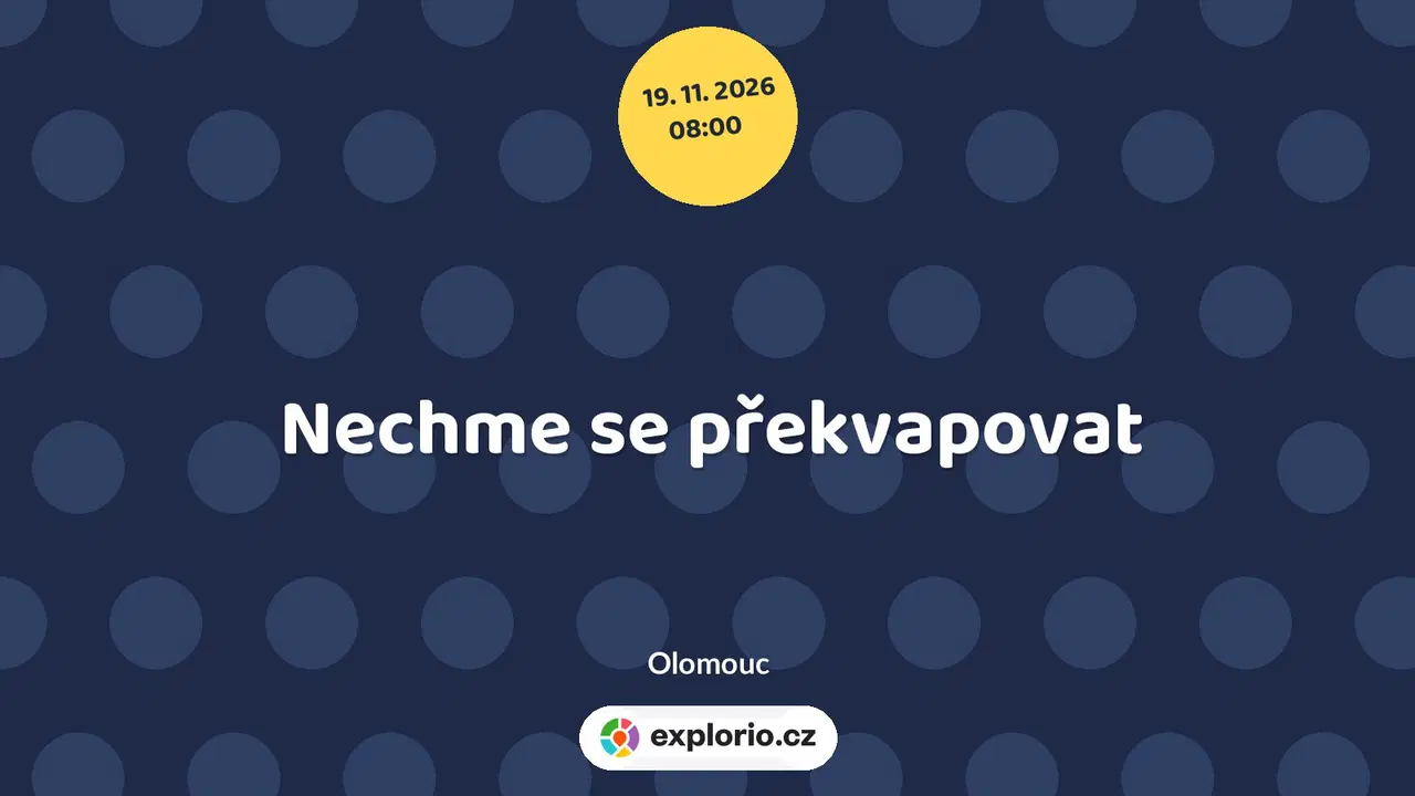 Nechme se překvapovat – prohlídky a Muzea, Olomouc