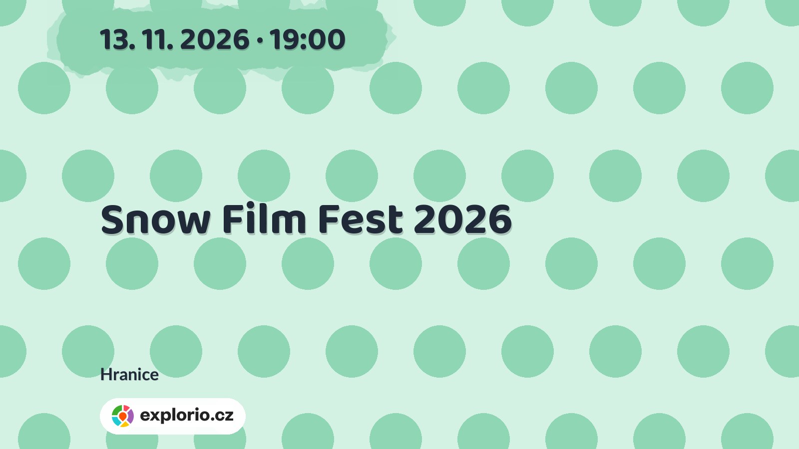 Snow Film Fest 2026 – divadlo, Hudba a Kino, Hranice
