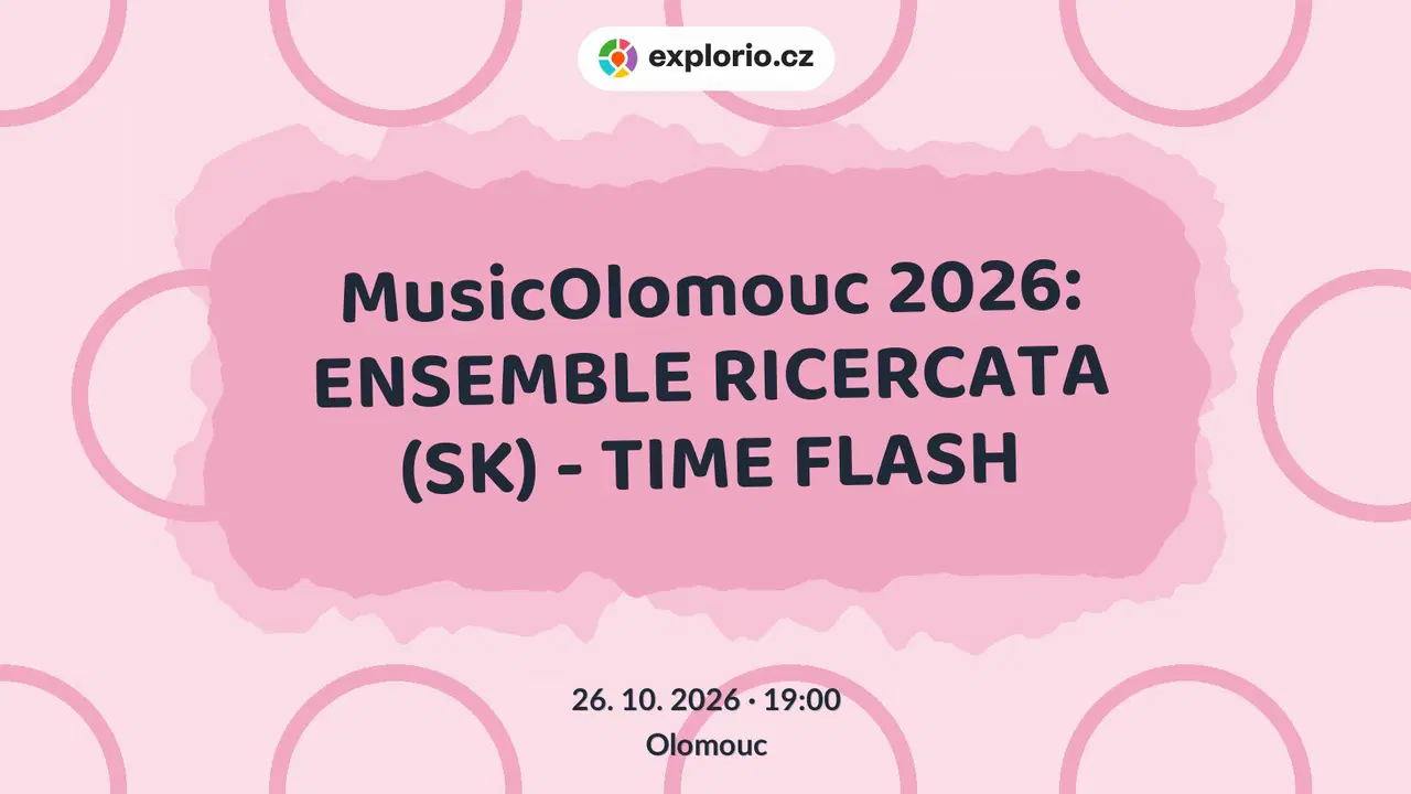MusicOlomouc 2026: ENSEMBLE RICERCATA (SK) - TIME FLASH – divadlo, Hudba a Kino, Olomouc