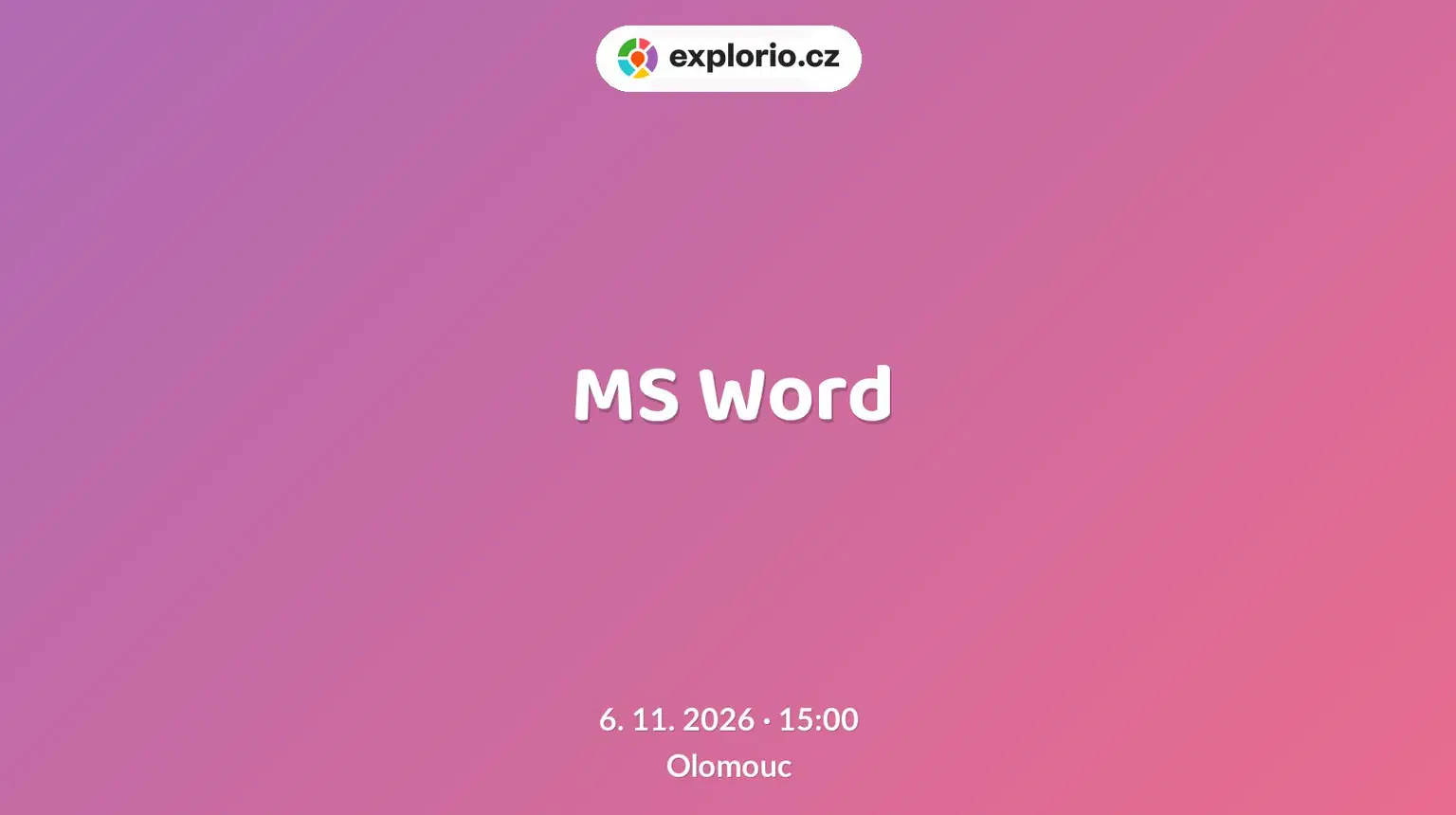 MS Word – tvořivé dílny a Workshopy, Olomouc