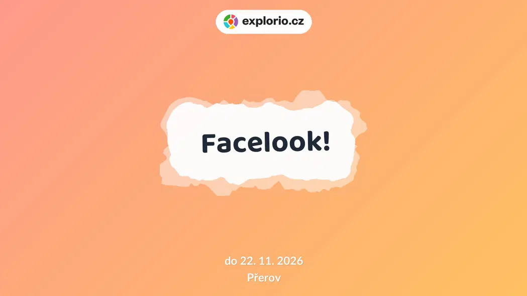 Facelook! – prohlídky a Muzea, Přerov