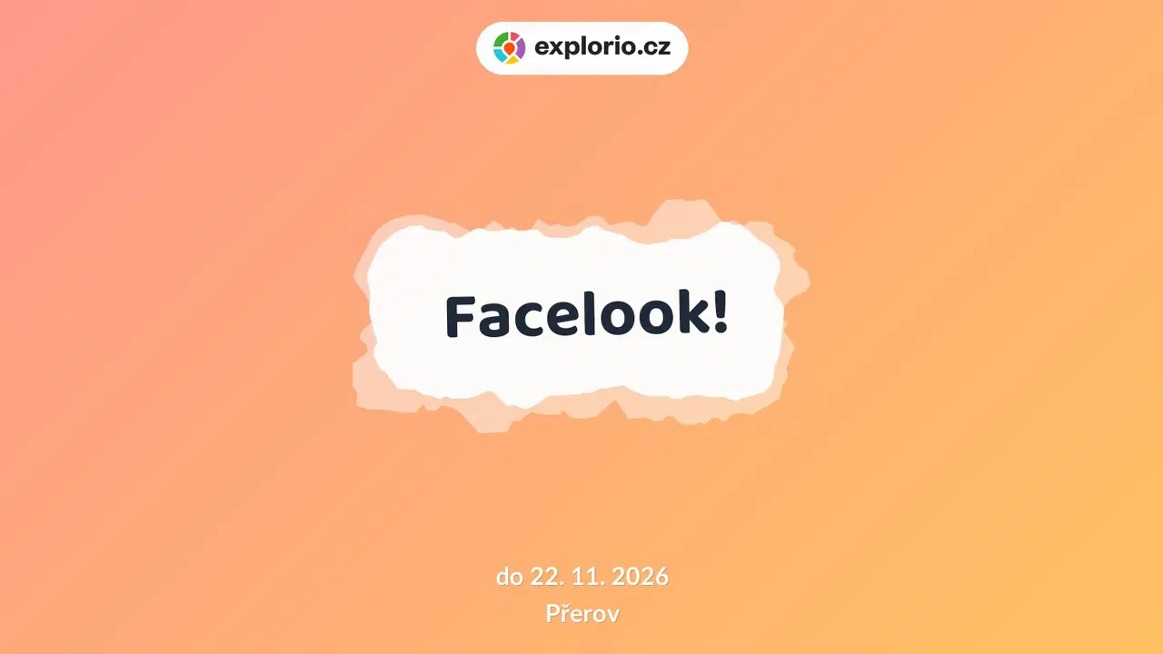 Facelook! – prohlídky a Muzea, Přerov