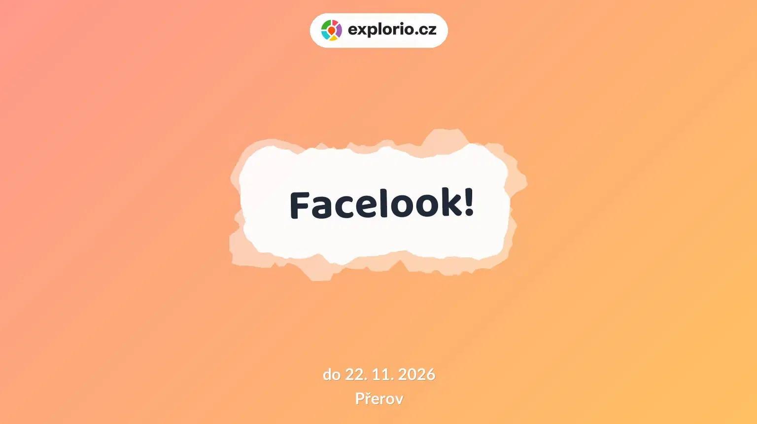 Facelook! – prohlídky a Muzea, Přerov