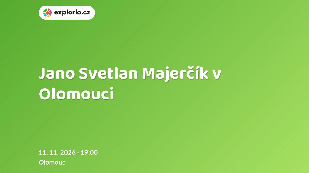 Jano Svetlan Majerčík v Olomouci – divadlo, Hudba a Kino, Olomouc