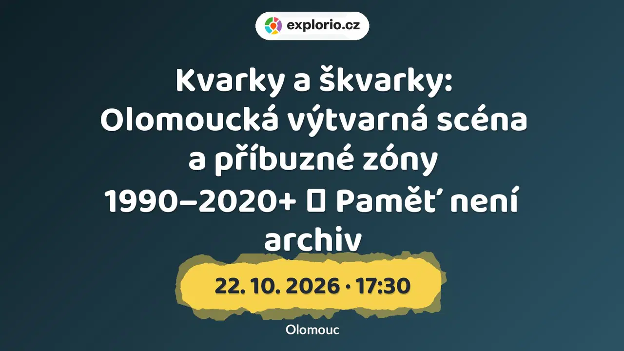 Kvarky a škvarky: Olomoucká výtvarná scéna a příbuzné zóny 1990–2020+ ❘ Paměť není archiv – prohlídky a Muzea, Olomouc