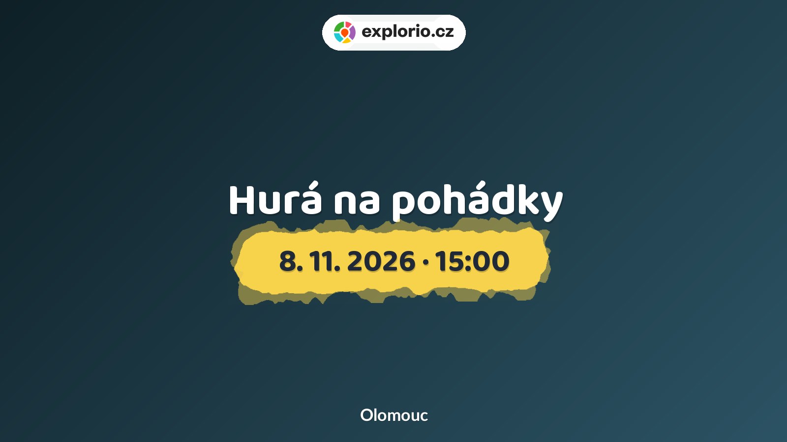 Hurá na pohádky – divadlo, Hudba a Kino, Olomouc