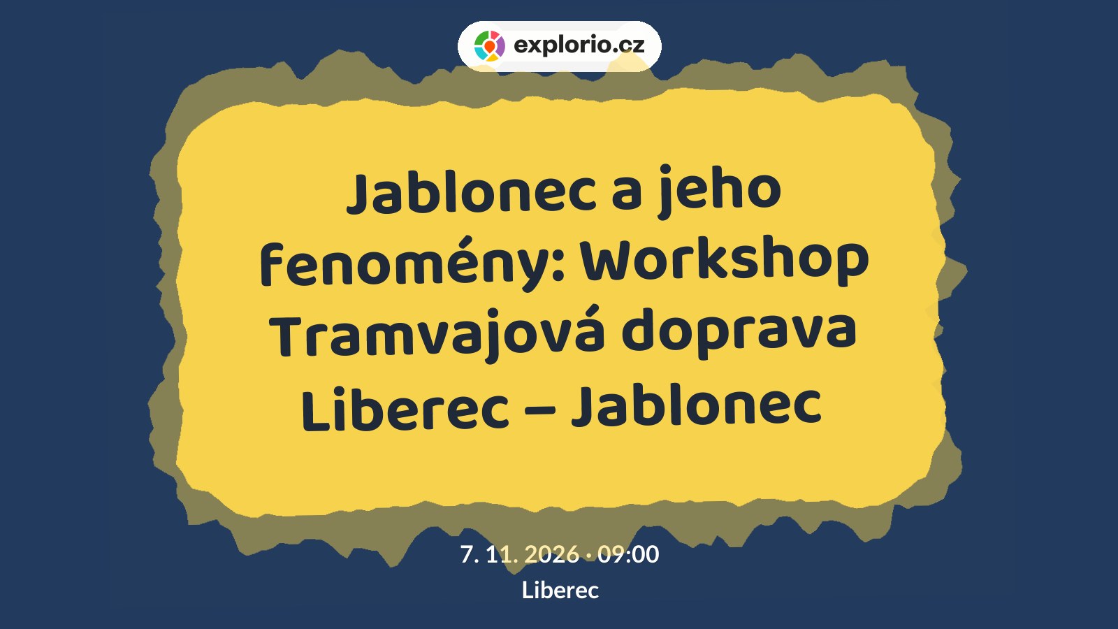 Jablonec a jeho fenomény: Workshop Tramvajová doprava Liberec – Jablonec – tvořivé dílny a Workshopy, Liberec