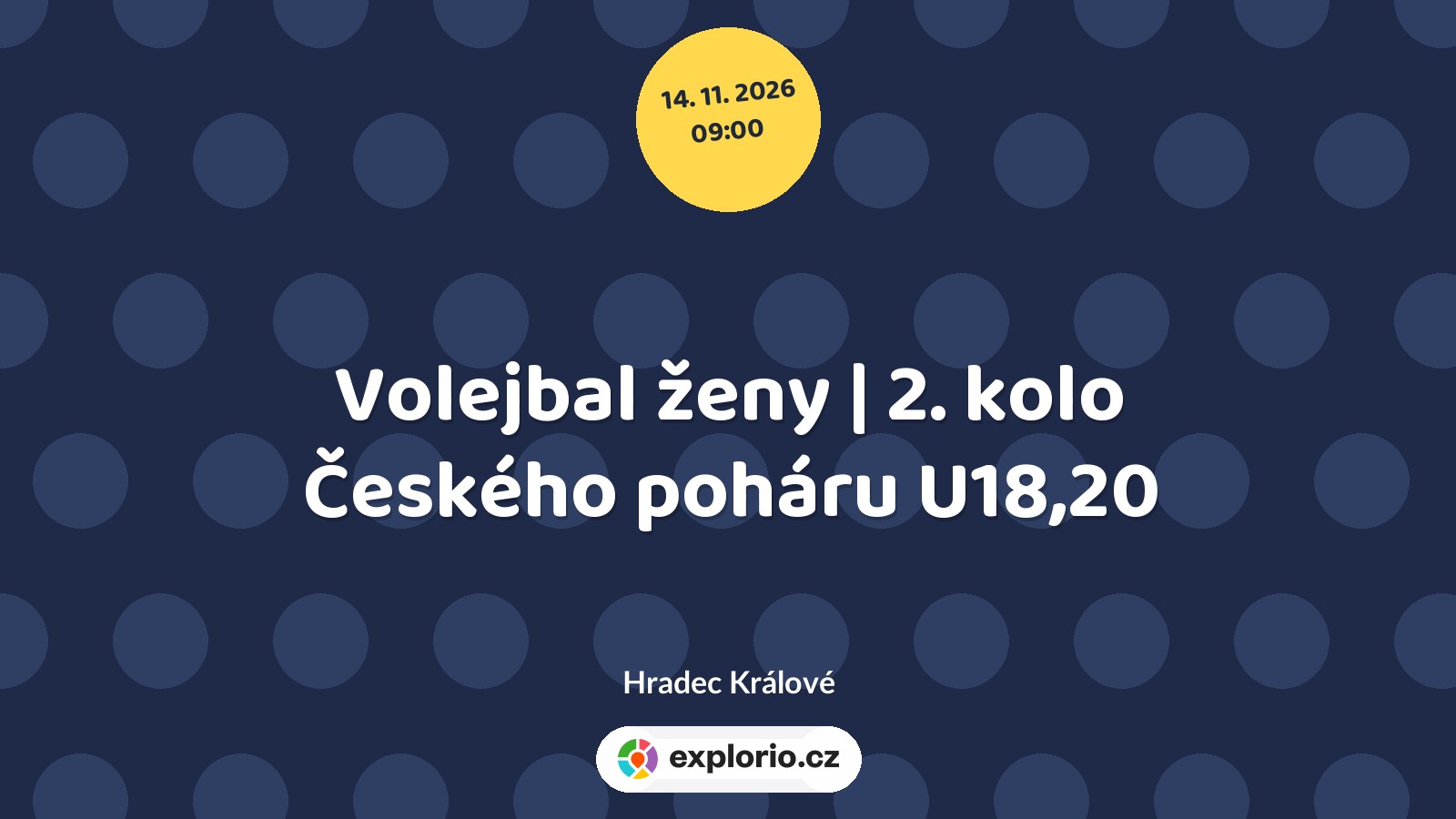 Volejbal ženy | 2. kolo Českého poháru U18,20 – sport a Pohyb, Hradec Králové