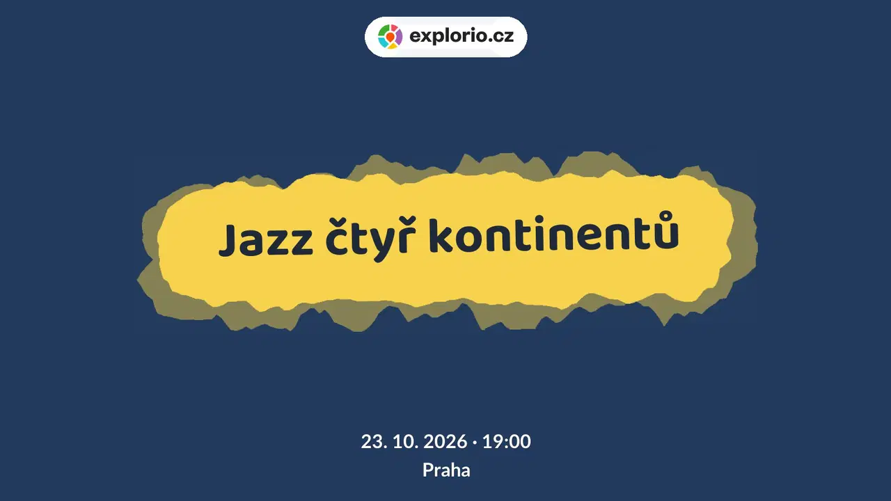 Jazz čtyř kontinentů – divadlo, Hudba a Kino, Praha