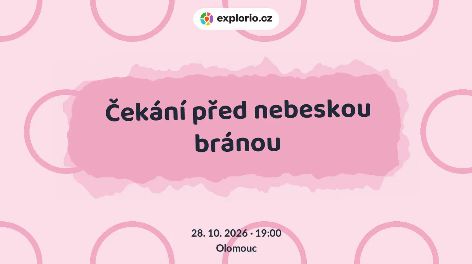 Čekání před nebeskou bránou – divadlo, Hudba a Kino, Olomouc