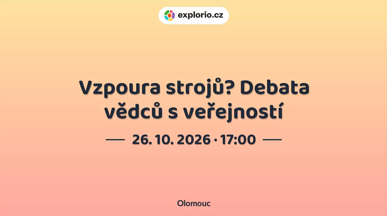 Vzpoura strojů? Debata vědců s veřejností – prohlídky a Muzea, Olomouc