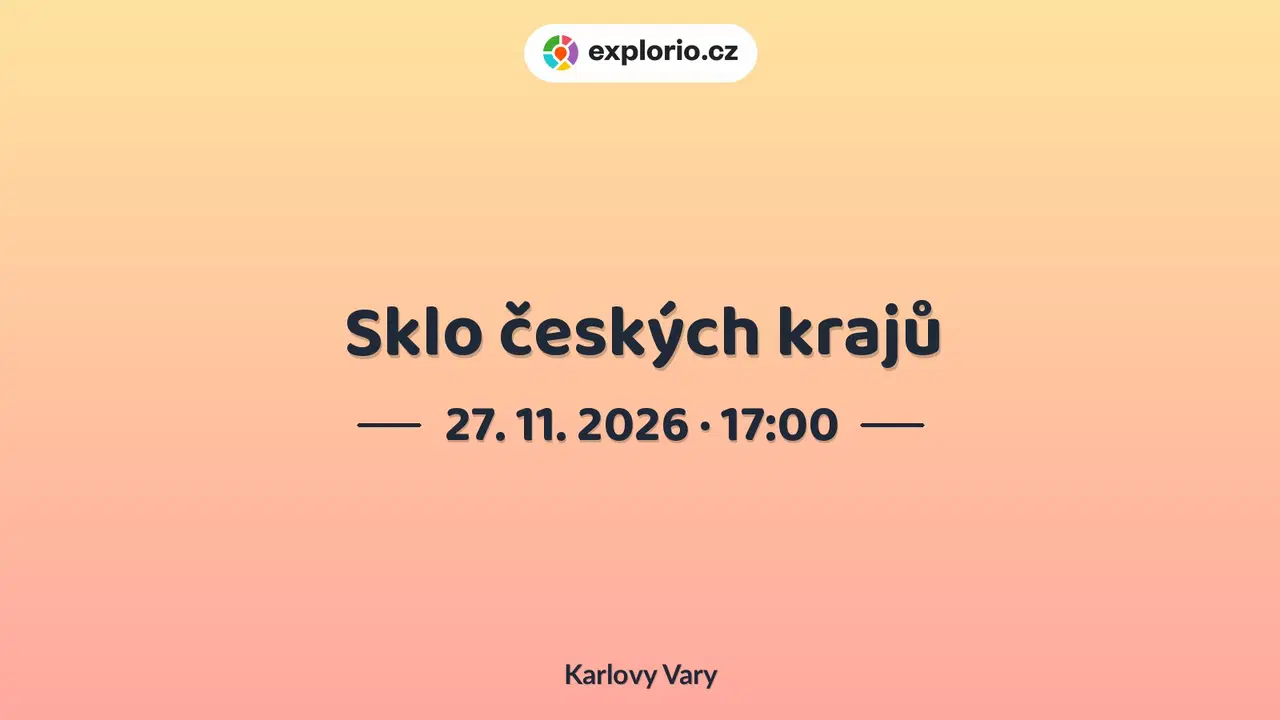 Sklo českých krajů – prohlídky a Muzea, Karlovy Vary