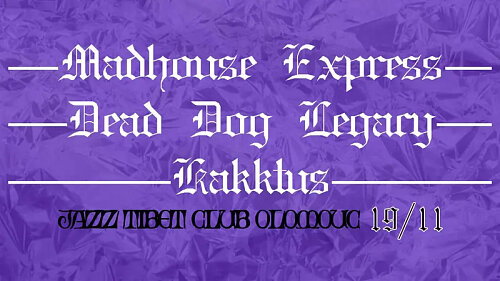 Madhouse Express & Kakktus & Dead Dog Legacy – divadlo, Hudba a Kino, Olomouc – fotka 2