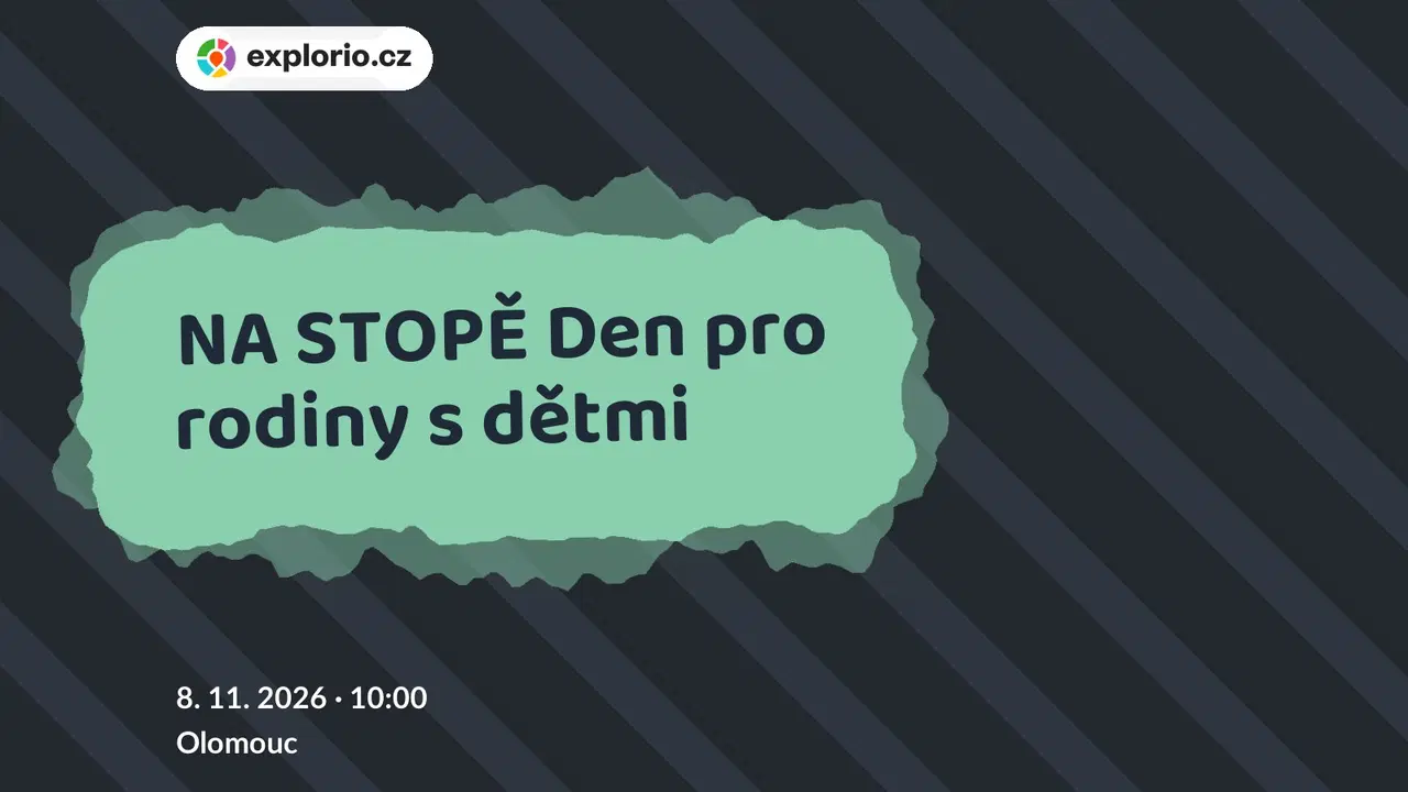 NA STOPĚ Den pro rodiny s dětmi – prohlídky a Muzea, Olomouc