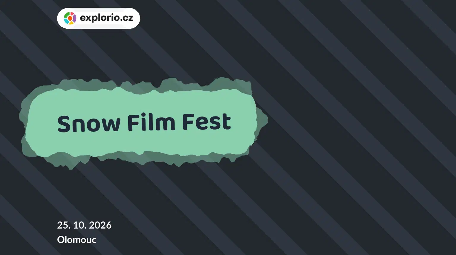 Snow Film Fest – festivaly a Slavnosti, Olomouc