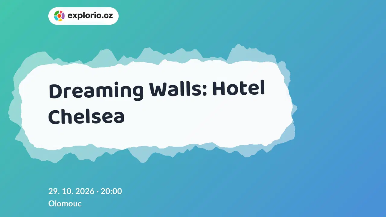 Dreaming Walls: Hotel Chelsea – divadlo, Hudba a Kino, Olomouc