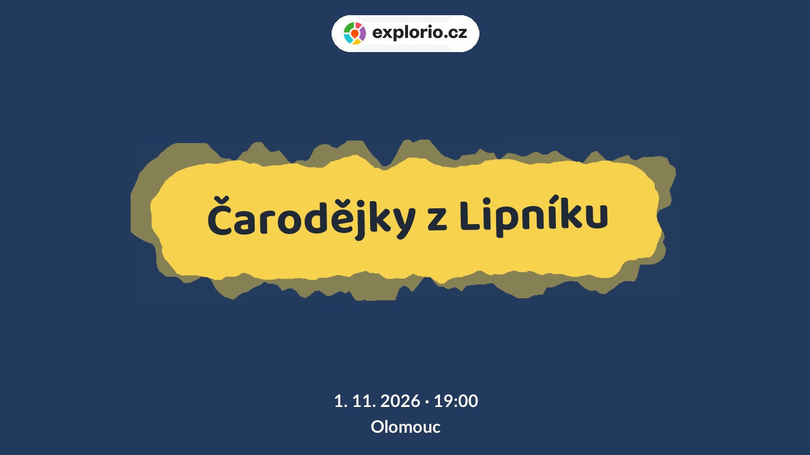 Čarodějky z Lipníku – divadlo, Hudba a Kino, Olomouc