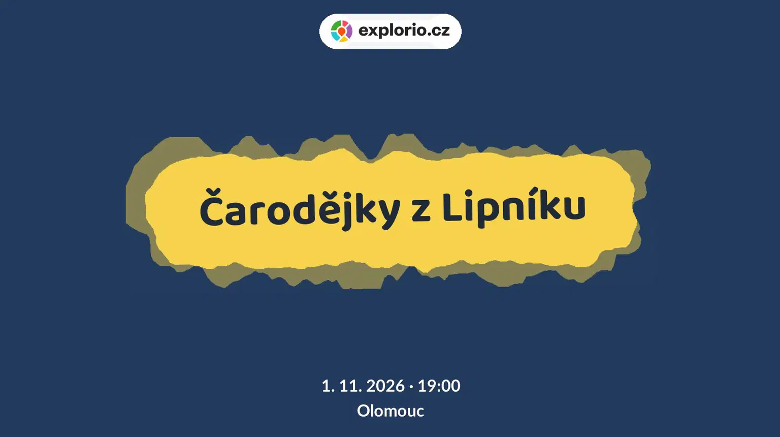 Čarodějky z Lipníku – divadlo, Hudba a Kino, Olomouc