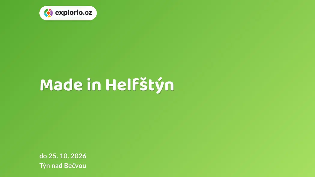 Made in Helfštýn – prohlídky a Muzea, Týn nad Bečvou