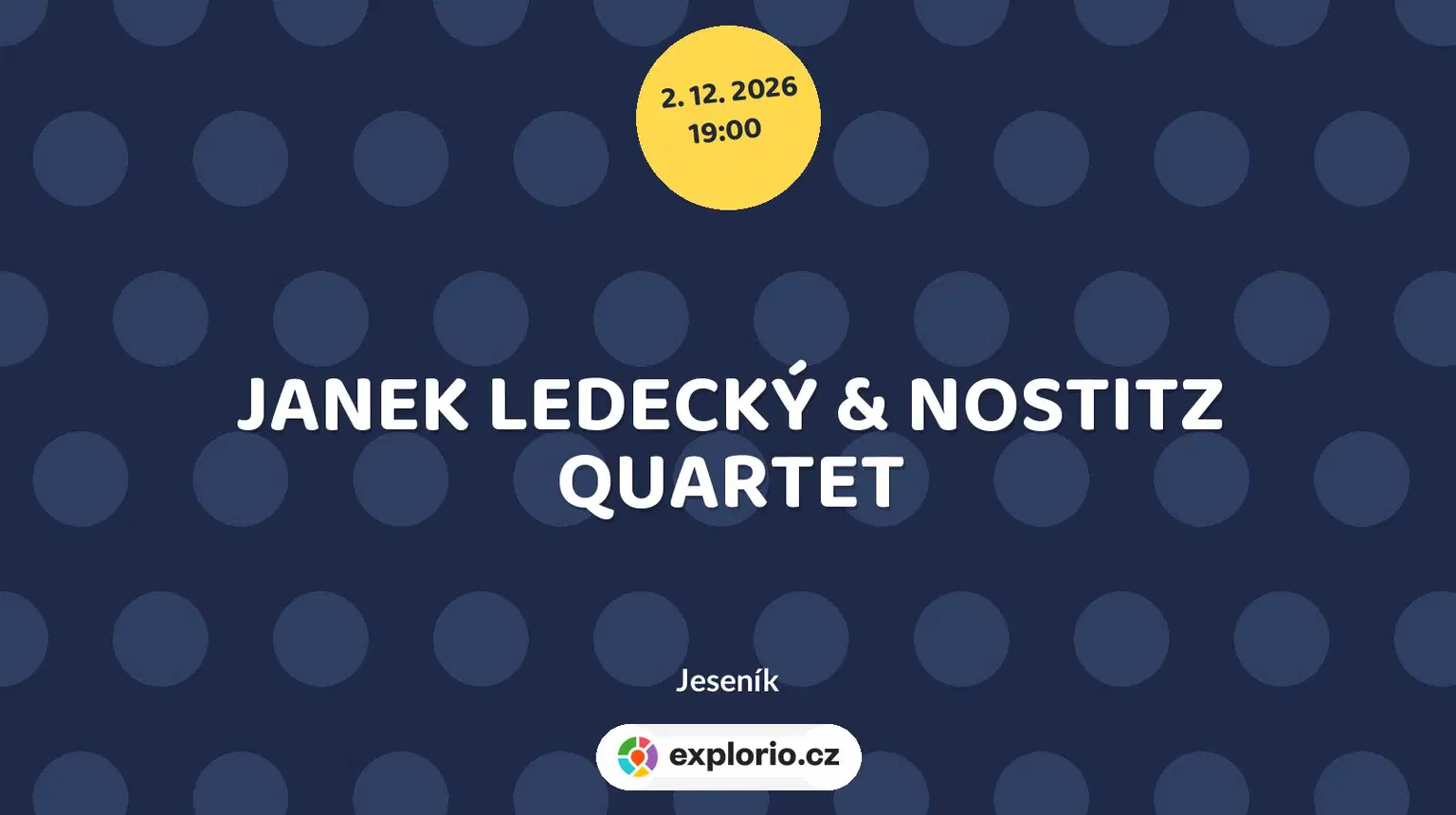 JANEK LEDECKÝ & NOSTITZ QUARTET – divadlo, Hudba a Kino, Jeseník