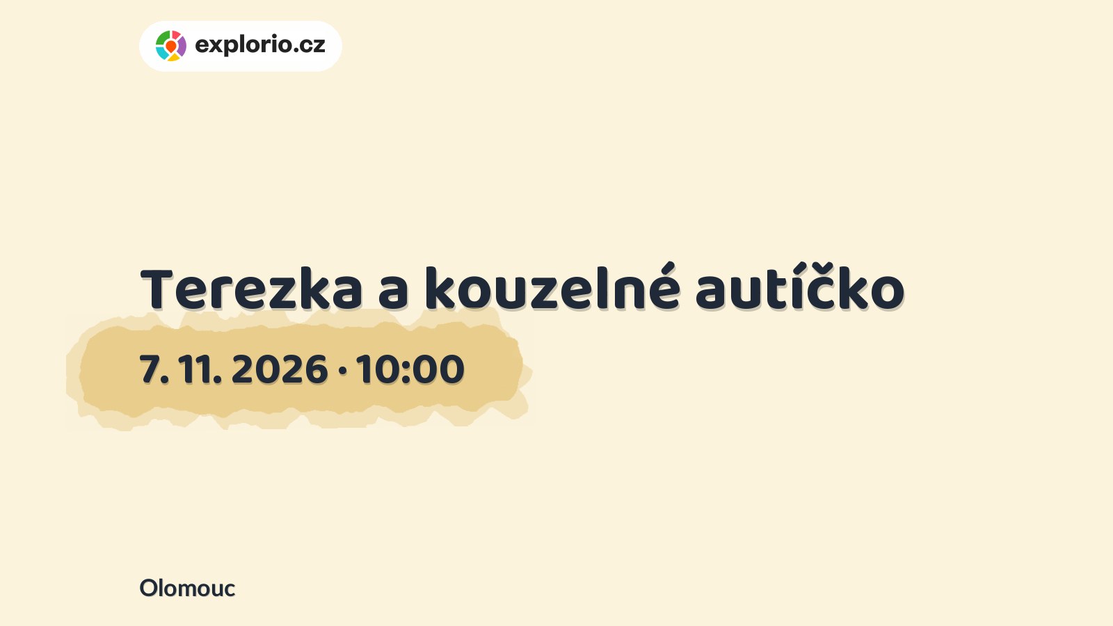 Terezka a kouzelné autíčko – divadlo, Hudba a Kino, Olomouc