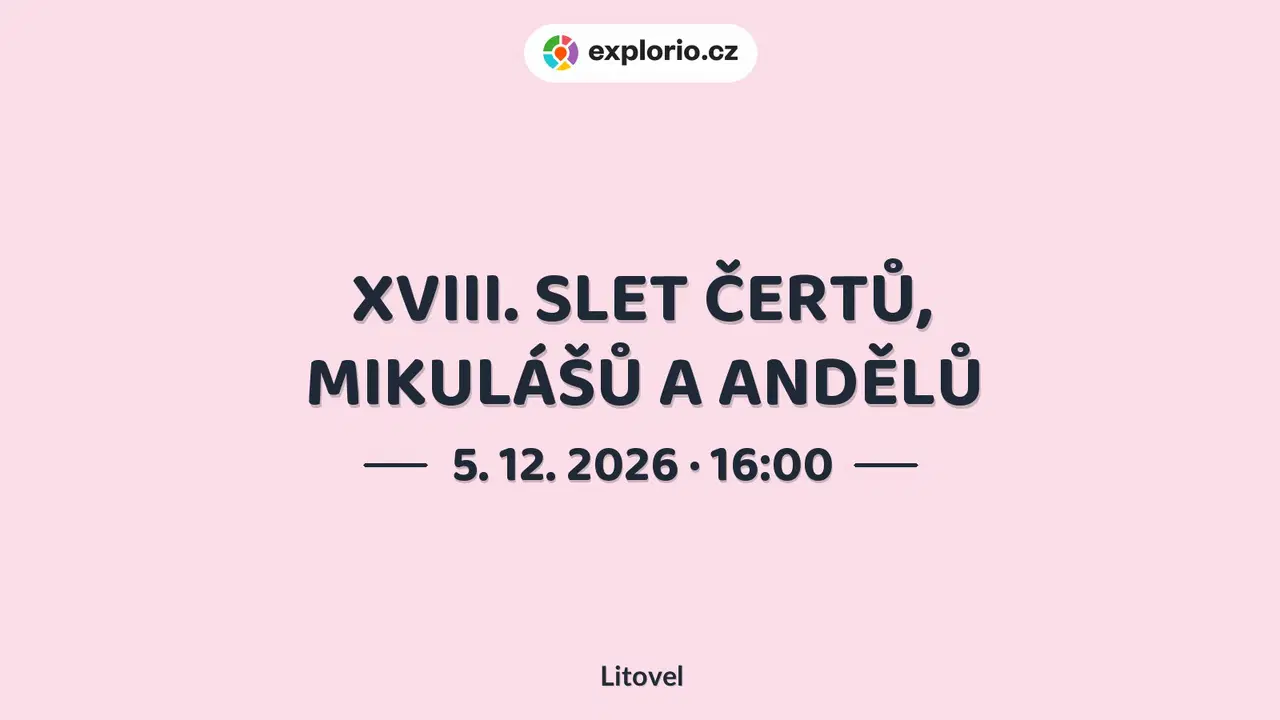 XVIII. SLET ČERTŮ, MIKULÁŠŮ A ANDĚLŮ – festivaly a Slavnosti, Litovel