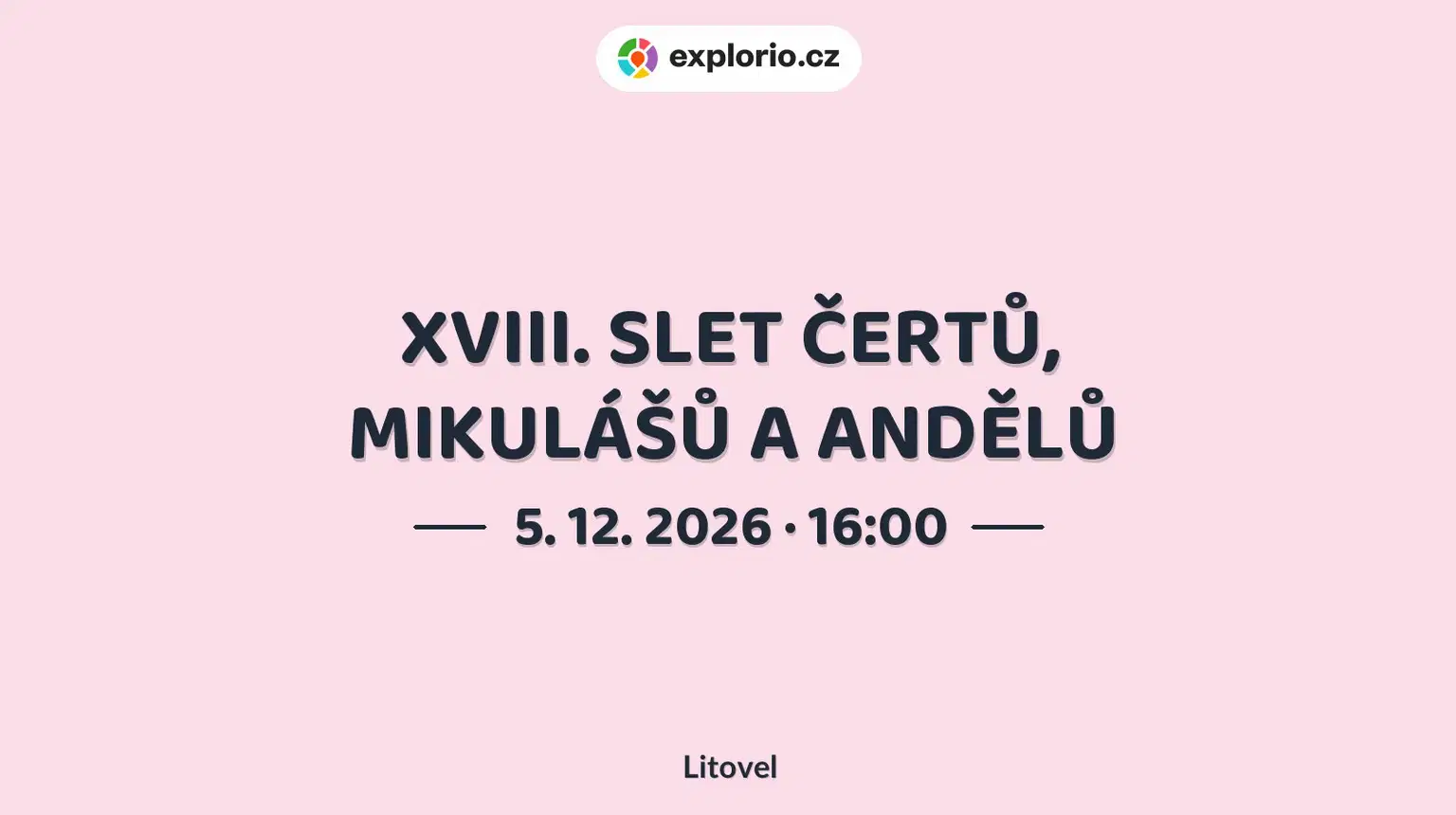 XVIII. SLET ČERTŮ, MIKULÁŠŮ A ANDĚLŮ – festivaly a Slavnosti, Litovel