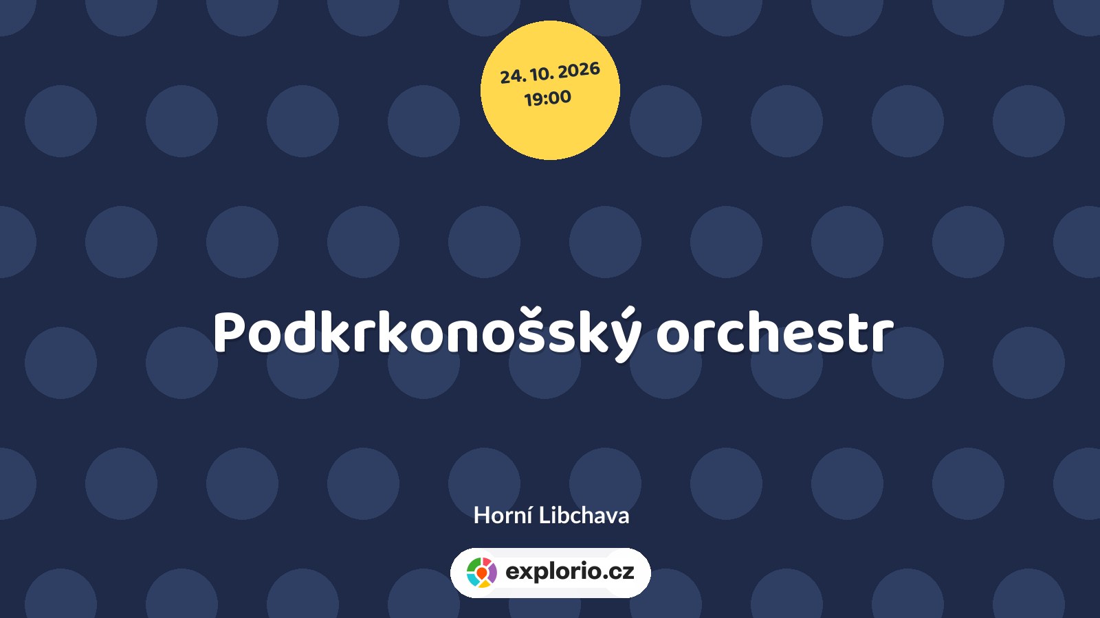 Podkrkonošský orchestr – divadlo, Hudba a Kino, Horní Libchava