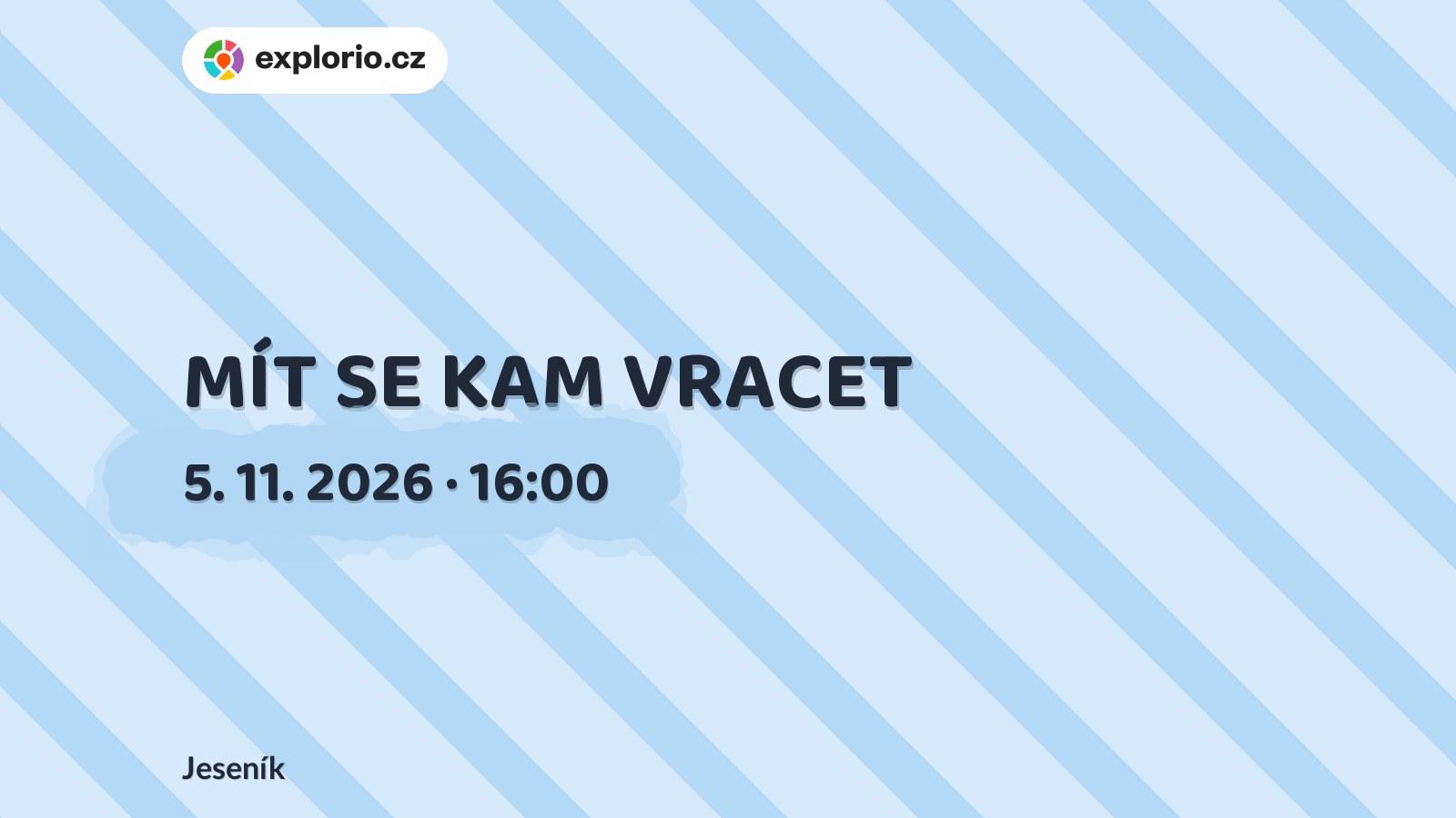 MÍT SE KAM VRACET – prohlídky a Muzea, Jeseník
