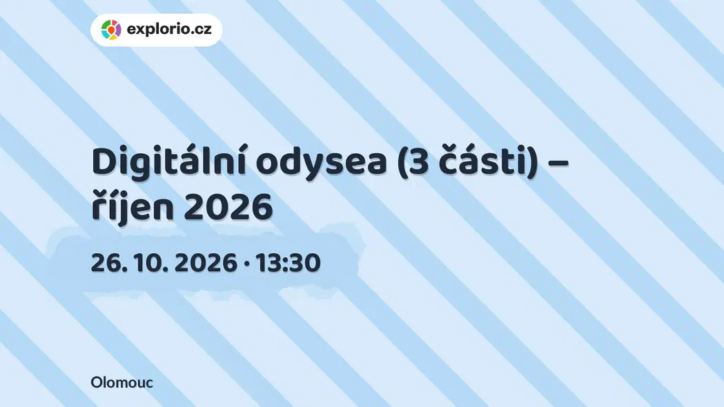 Digitální odysea (3 části) – říjen 2026 – tvořivé dílny a Workshopy, Olomouc