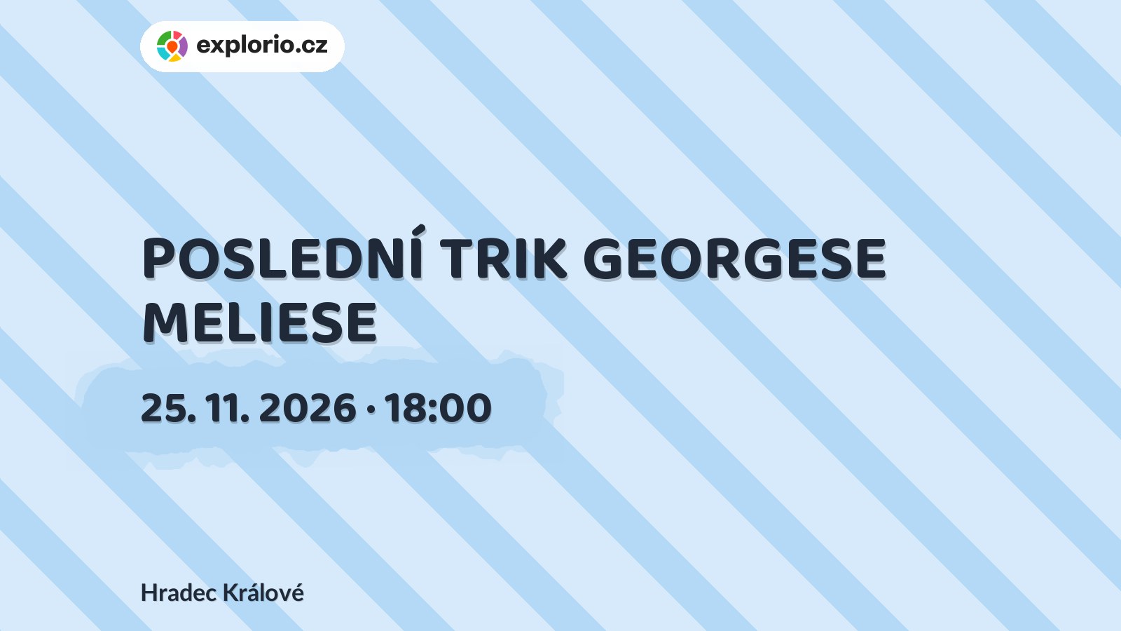 POSLEDNÍ TRIK GEORGESE MELIESE – divadlo, Hudba a Kino, Hradec Králové