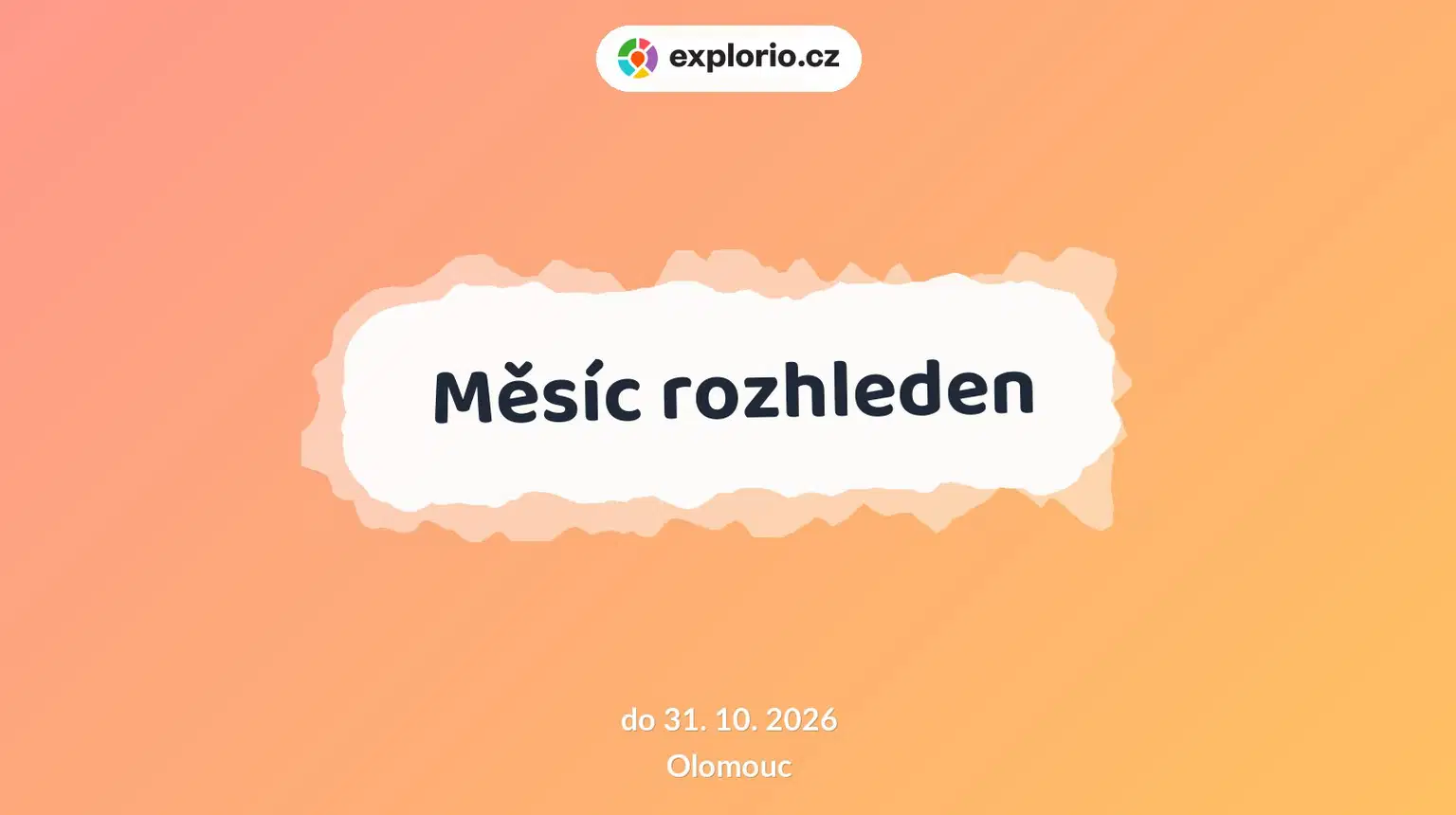 Měsíc rozhleden – prohlídky a Muzea, Olomouc