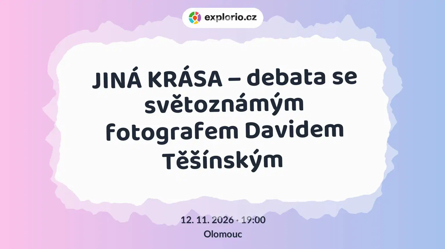 JINÁ KRÁSA – debata se světoznámým fotografem Davidem Těšínským – divadlo, Hudba a Kino, Olomouc