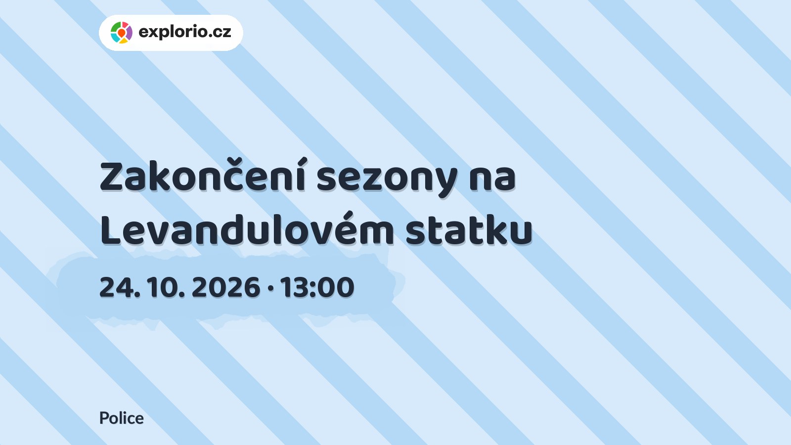 Zakončení sezony na Levandulovém statku – festivaly a Slavnosti, Police