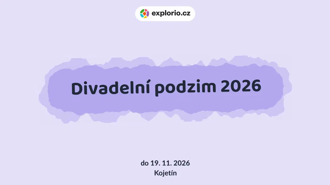 Divadelní podzim 2026 – divadlo, Hudba a Kino, Kojetín