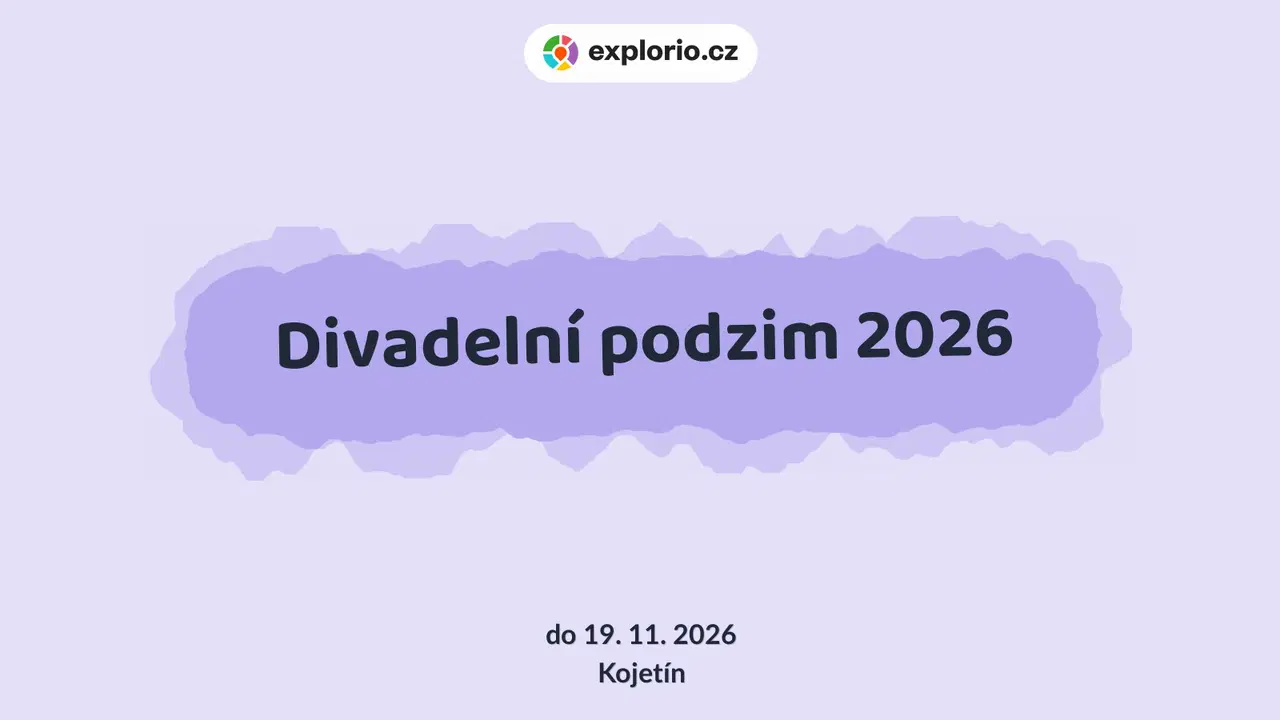 Divadelní podzim 2026 – divadlo, Hudba a Kino, Kojetín