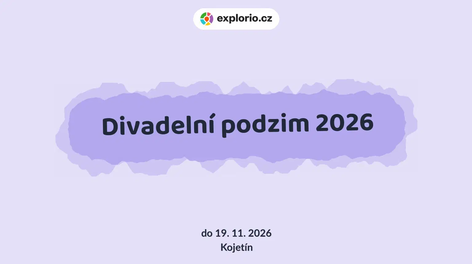 Divadelní podzim 2026 – divadlo, Hudba a Kino, Kojetín
