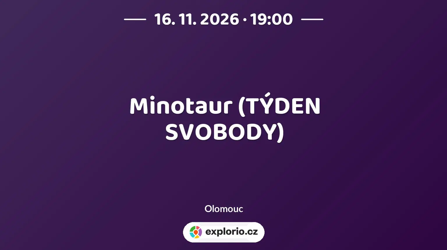 Minotaur (TÝDEN SVOBODY) – divadlo, Hudba a Kino, Olomouc