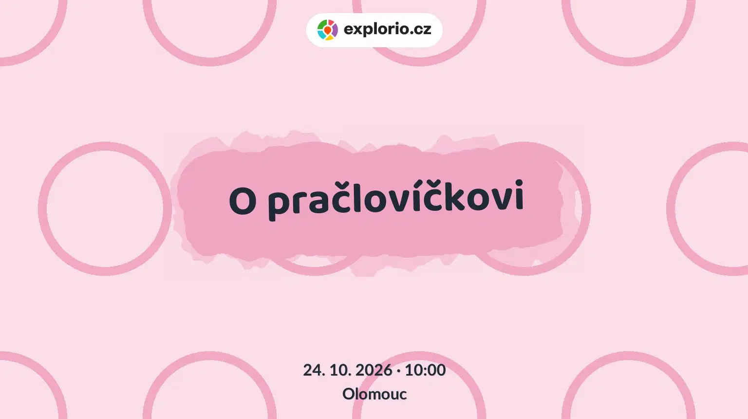 O pračlovíčkovi – divadlo, Hudba a Kino, Olomouc